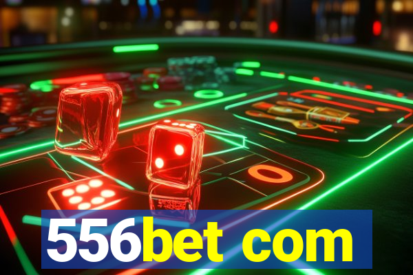 556bet com